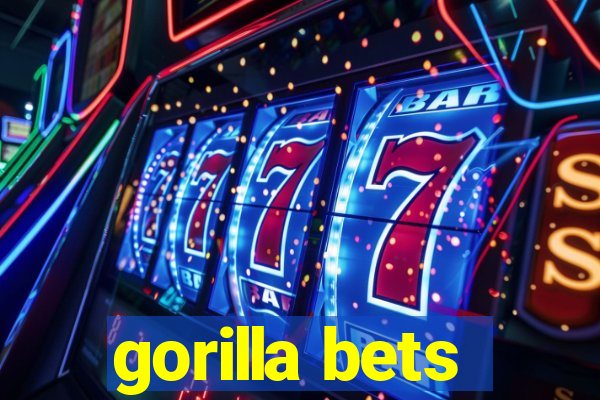 gorilla bets